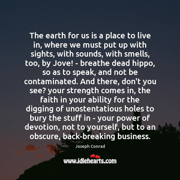 The earth for us is a place to live in, where we Image
