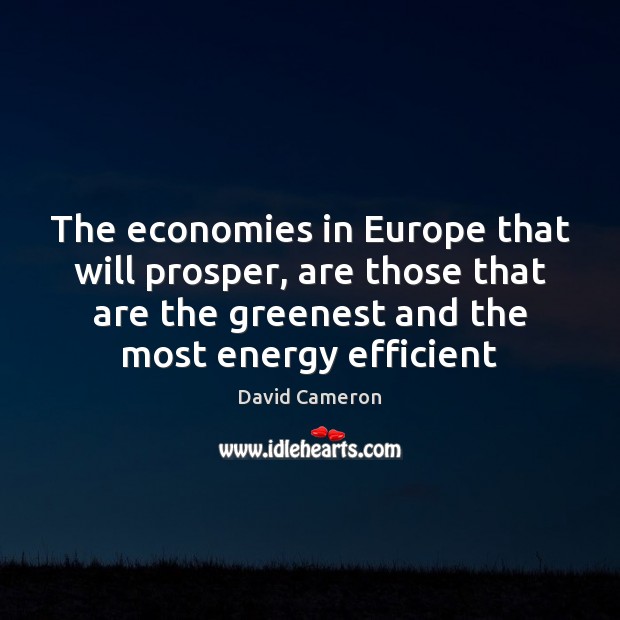 The economies in Europe that will prosper, are those that are the Image