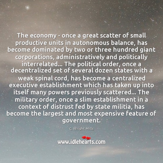 The economy – once a great scatter of small productive units in Economy Quotes Image