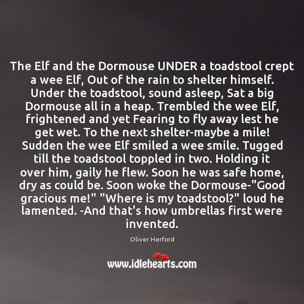 The Elf and the Dormouse UNDER a toadstool crept a wee Elf, Image