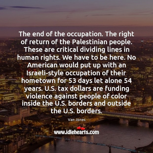 The end of the occupation. The right of return of the Palestinian Image