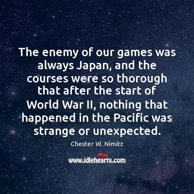 The enemy of our games was always Japan, and the courses were Image