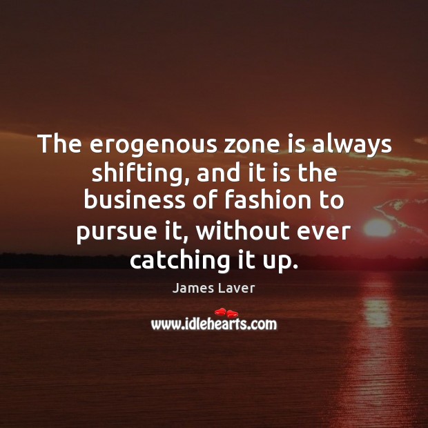 The erogenous zone is always shifting, and it is the business of Image