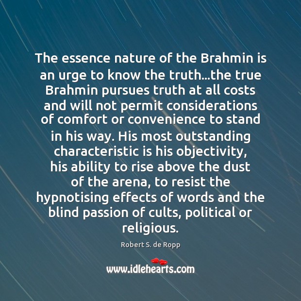 The essence nature of the Brahmin is an urge to know the Image