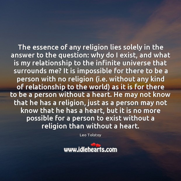 The essence of any religion lies solely in the answer to the Leo Tolstoy Picture Quote
