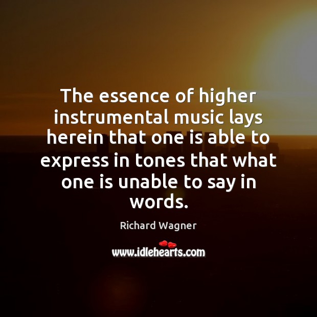 The essence of higher instrumental music lays herein that one is able Image