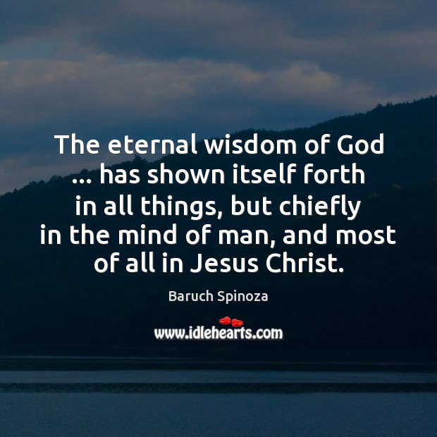The eternal wisdom of God … has shown itself forth in all things, Wisdom Quotes Image