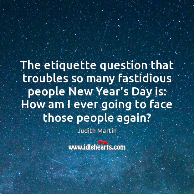 The etiquette question that troubles so many fastidious people New Year’s Day New Year Quotes Image