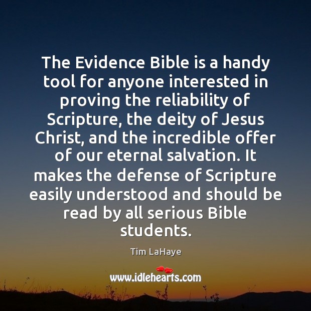The Evidence Bible is a handy tool for anyone interested in proving Tim LaHaye Picture Quote