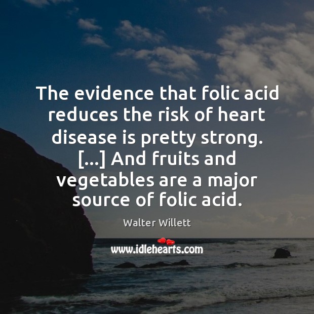 The evidence that folic acid reduces the risk of heart disease is Image