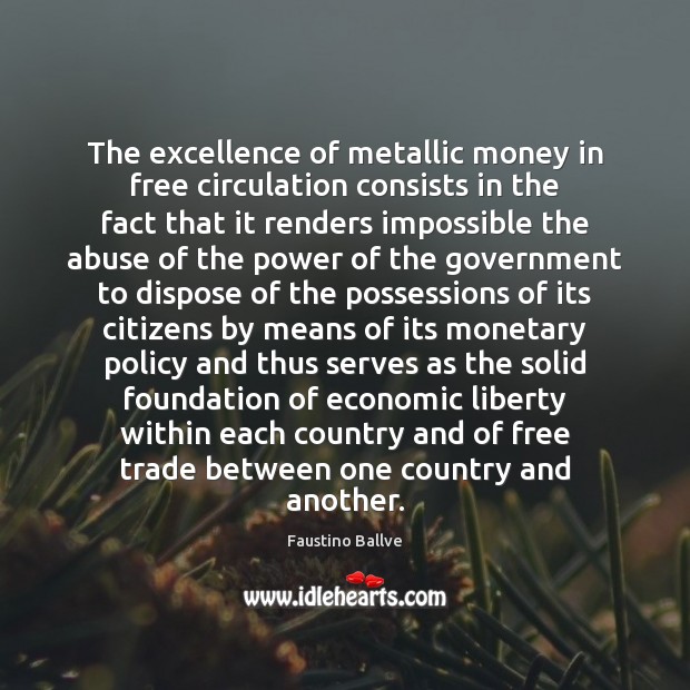 The excellence of metallic money in free circulation consists in the fact Image