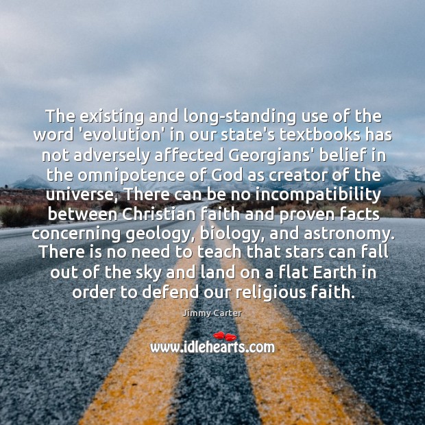 The existing and long-standing use of the word ‘evolution’ in our state’s Jimmy Carter Picture Quote