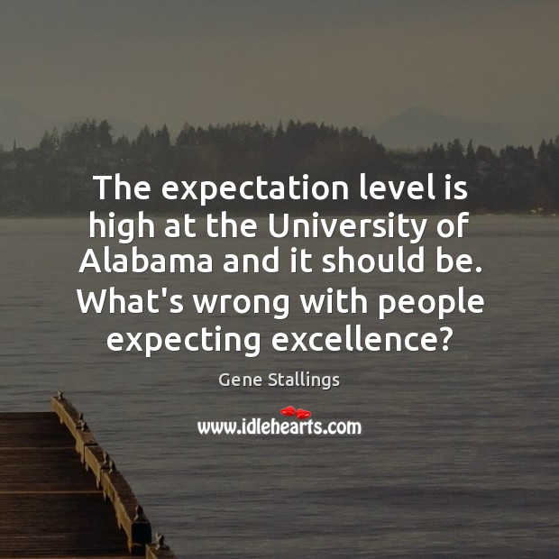 The expectation level is high at the University of Alabama and it Image