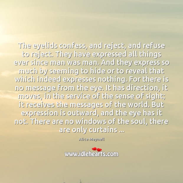The eyelids confess, and reject, and refuse to reject. They have expressed Image