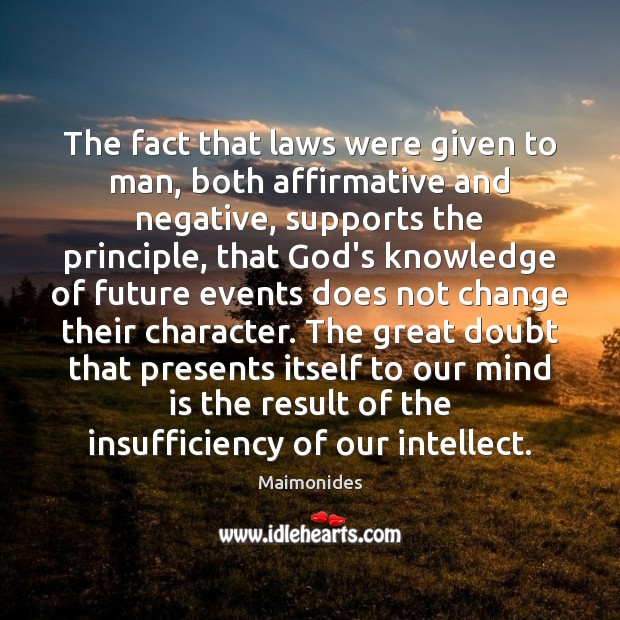 The fact that laws were given to man, both affirmative and negative, Image