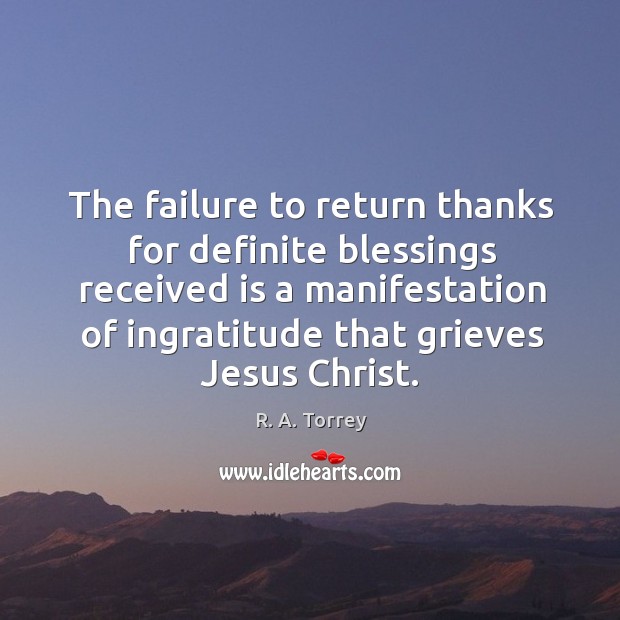 The failure to return thanks for definite blessings received is a manifestation Image