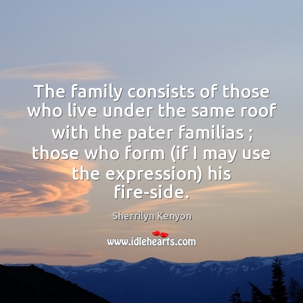 The family consists of those who live under the same roof with Image