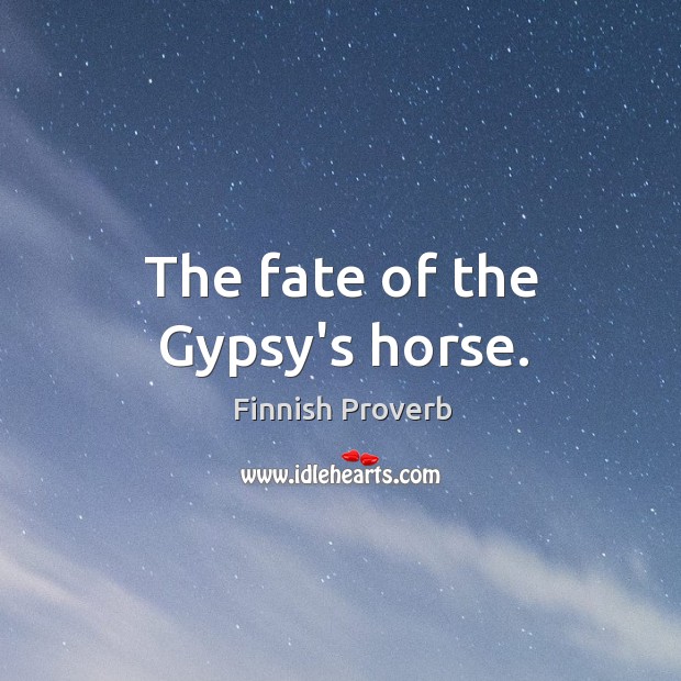 The fate of the gypsy’s horse. Finnish Proverbs Image