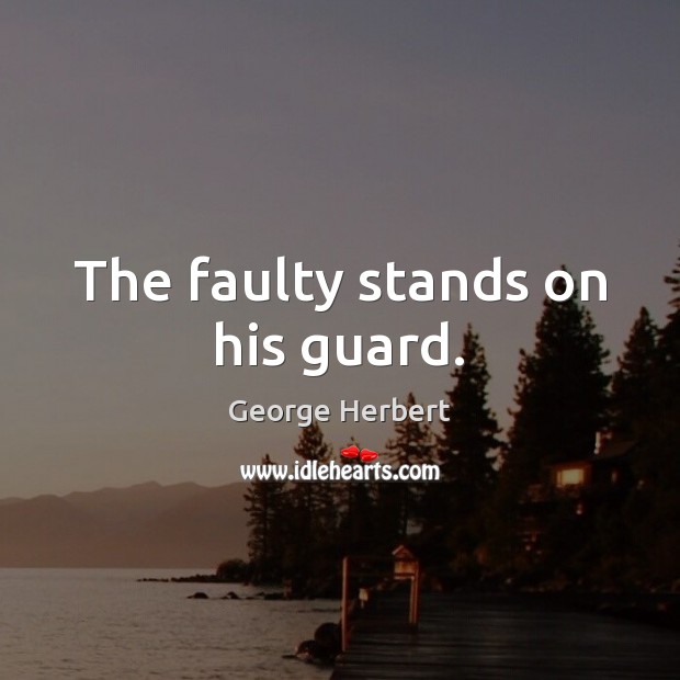 The faulty stands on his guard. Image