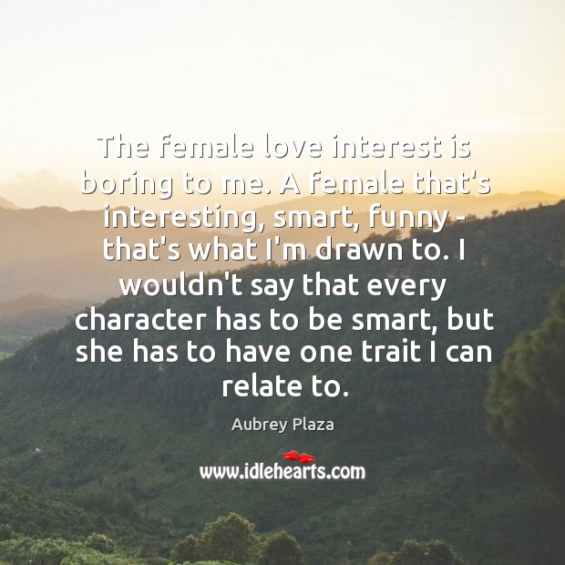 The female love interest is boring to me. A female that’s interesting, Image