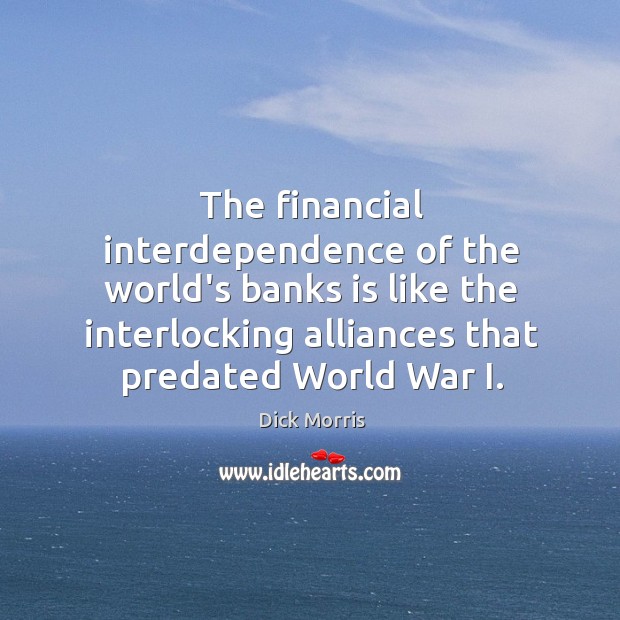 The financial interdependence of the world’s banks is like the interlocking alliances Image