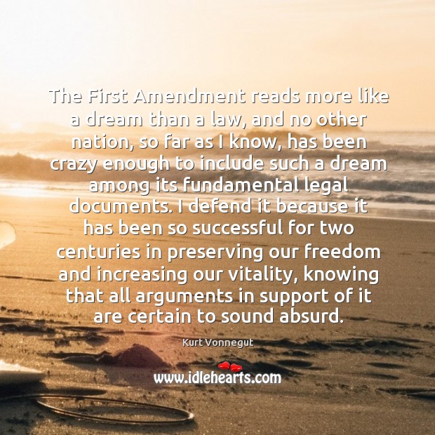 The First Amendment reads more like a dream than a law, and Legal Quotes Image