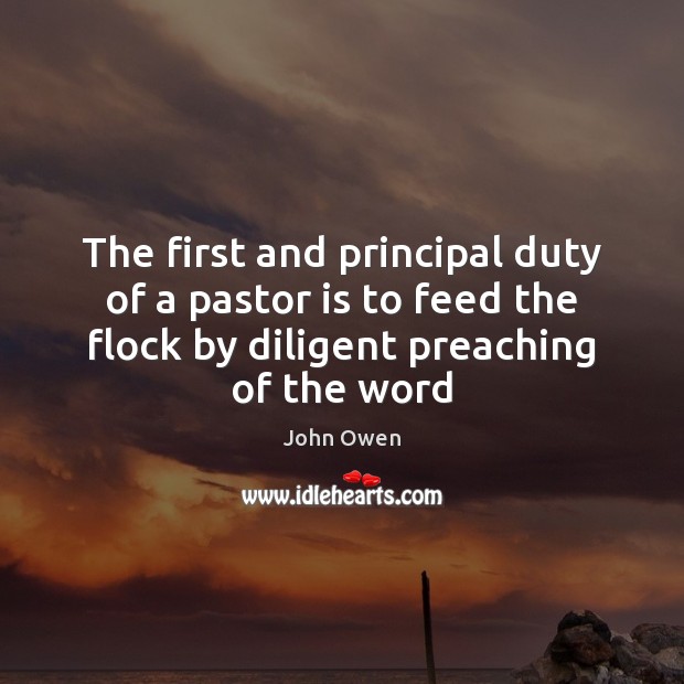 The first and principal duty of a pastor is to feed the Image