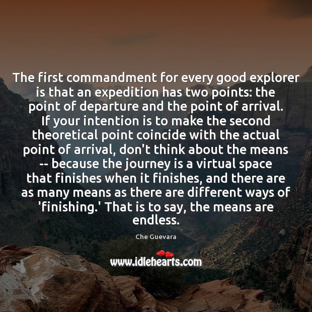 The first commandment for every good explorer is that an expedition has 
