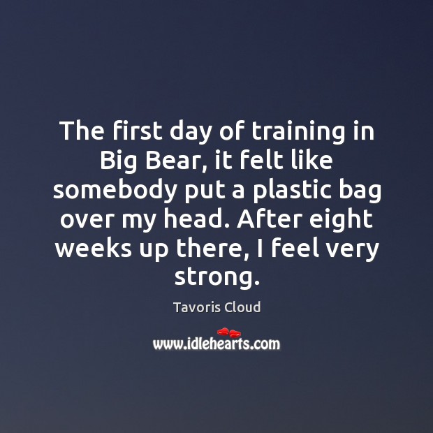 The first day of training in Big Bear, it felt like somebody Image