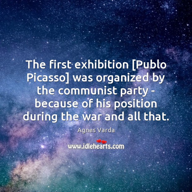 The first exhibition [Publo Picasso] was organized by the communist party – Image