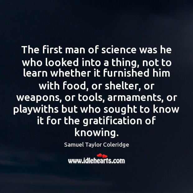 The first man of science was he who looked into a thing, Image