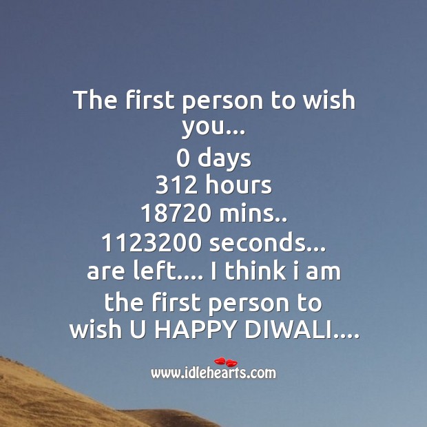 The first person to wish you.. Diwali Messages Image