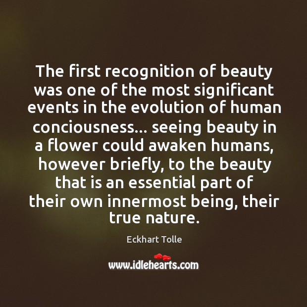 The first recognition of beauty was one of the most significant events 