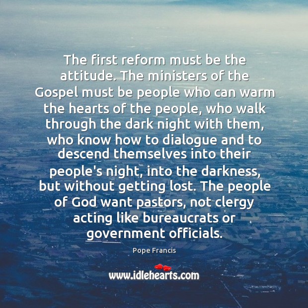 The first reform must be the attitude. The ministers of the Gospel Image