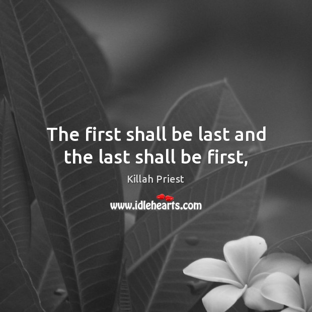 The first shall be last and the last shall be first, Image