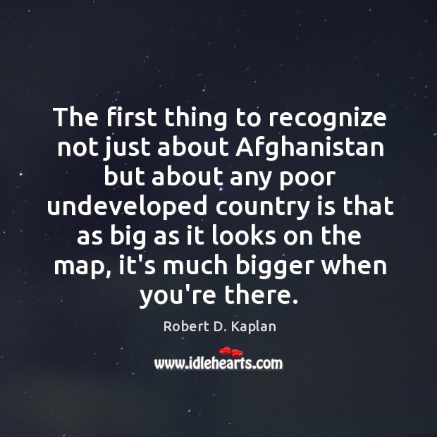 The first thing to recognize not just about Afghanistan but about any Image