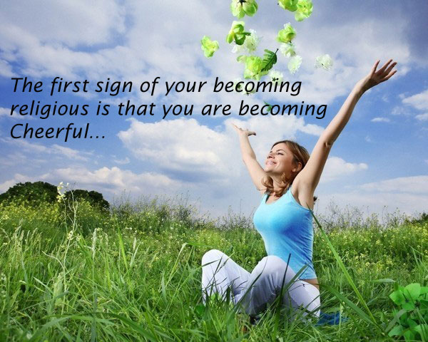 The first sign of your becoming religious Picture Quotes Image