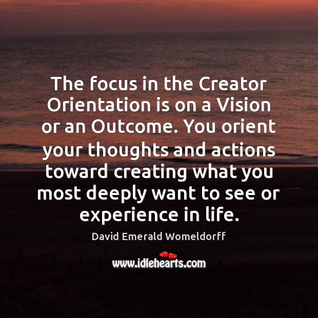 The focus in the Creator Orientation is on a Vision or an Image