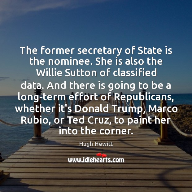 The former secretary of State is the nominee. She is also the Hugh Hewitt Picture Quote