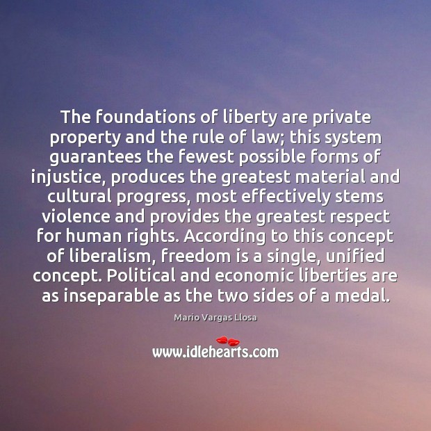 The foundations of liberty are private property and the rule of law; Image