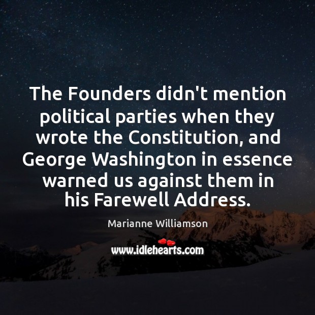 The Founders didn’t mention political parties when they wrote the Constitution, and Image