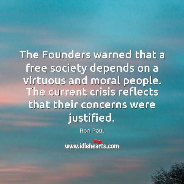 The Founders warned that a free society depends on a virtuous and Image
