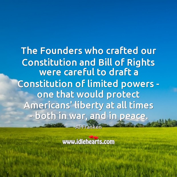 The Founders who crafted our Constitution and Bill of Rights were careful Image