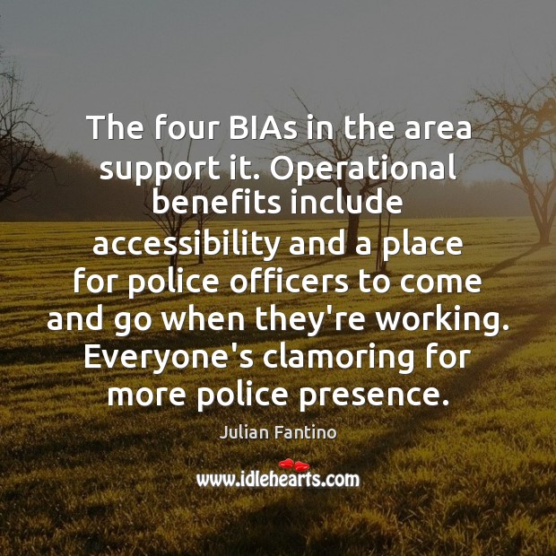 The four BIAs in the area support it. Operational benefits include accessibility Image