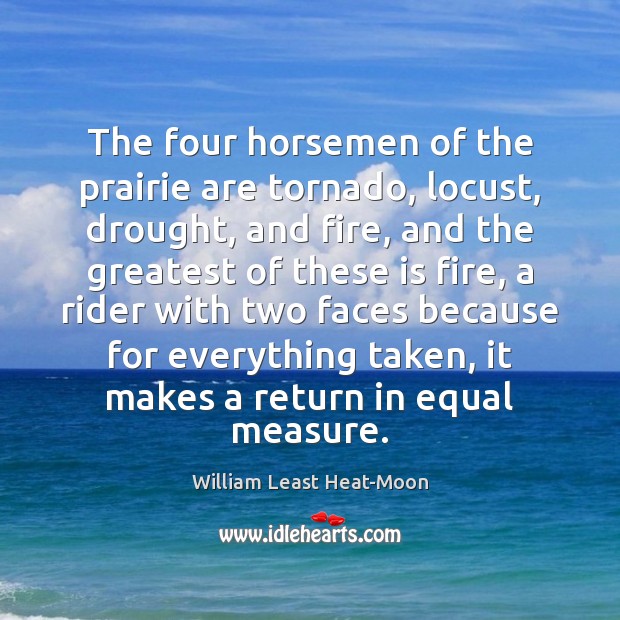 The four horsemen of the prairie are tornado, locust, drought, and fire, Image