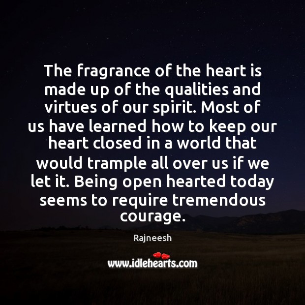 The fragrance of the heart is made up of the qualities and Image