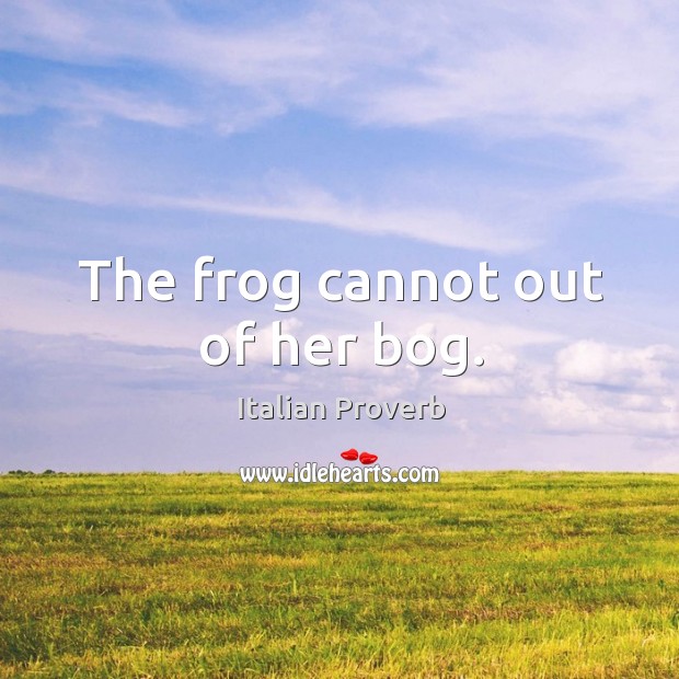 The frog cannot out of her bog. Image