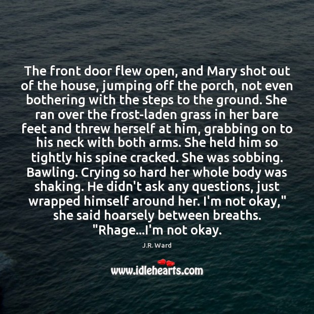 The front door flew open, and Mary shot out of the house, Image