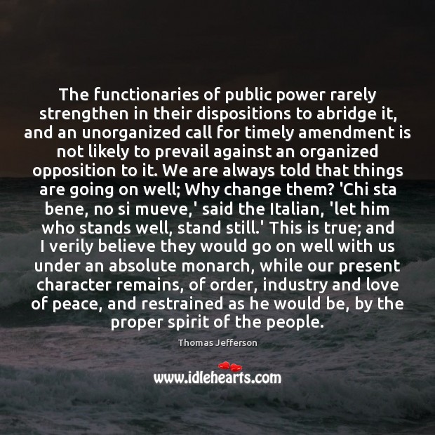 The functionaries of public power rarely strengthen in their dispositions to abridge Image