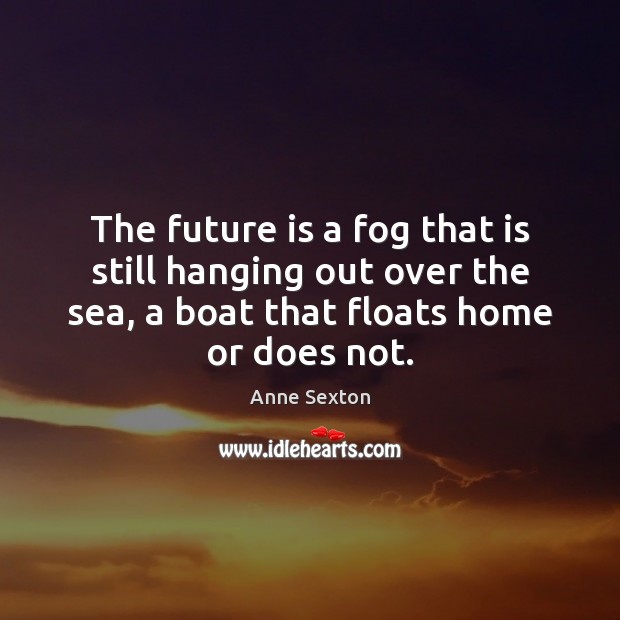 The future is a fog that is still hanging out over the Image